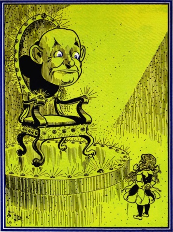 Original illustration from
_The Wonderful Wizard of Oz_. Dorothy, a small girl with pigtails, has
her hands behind her back as she faces an enormous gem-studded throne,
lit from offpanel by a ray of light. Hovering over the seat of the throne
is a disembodied man's head,
larger than Dorothy's whole body.  The head is completely bald, with a
bulbous nose, protruding ears, and staring eyes with no visible
eyelids.  Everything in the picture has been colored the same shade of
emerald green, except for the head's eyes, which were left uncolored,
emphasizing the staring.
