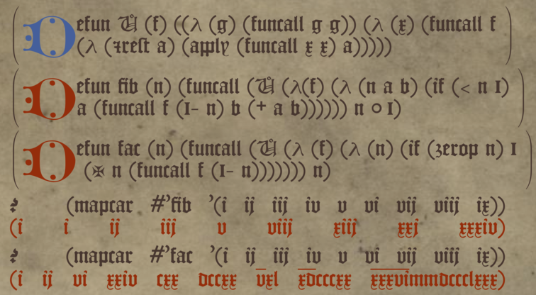 Lisp definitions of the Y combinator function and fibonacci and
factorial functions, rendered in a blackletter font in the style of an
illuminated manuscript on parchment.