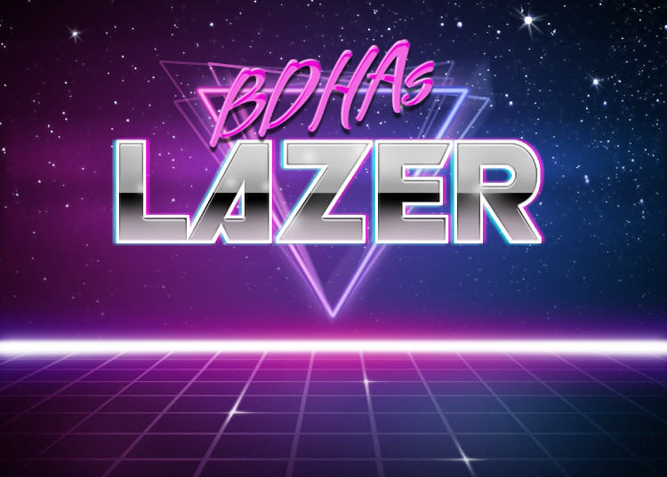 Dated '80s graphic featuring neon-lit brushed-metal letters that
say “BDHAs LAZER”